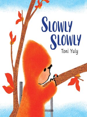 cover image of Slowly Slowly